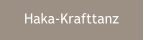 Haka-Krafttanz