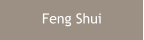 Feng Shui
